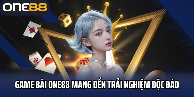 Game bài One88 mang đến trải nghiệm 3D độc đáo